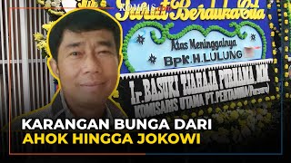 Deretan Karangan Bunga untuk Haji Lulung, dari Ahok hingga Jokowi