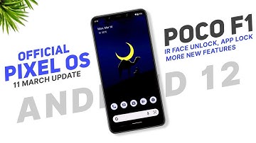 Poco F1 - Pixel OS Official - Android 12 | IR Face Unlock, App Lock & More New Features