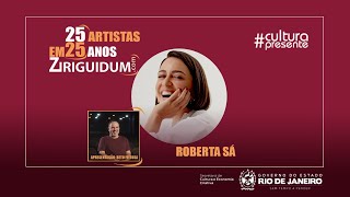Roberta Sá - 25 artistas em 25 anos de Ziriguidum