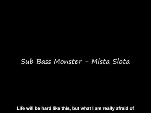 Sub Bass Monster - Mista Slota (english subtitles)