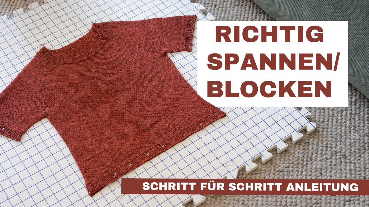Strickstücke richtig blocken & spannen – Anleitung für Anfänger