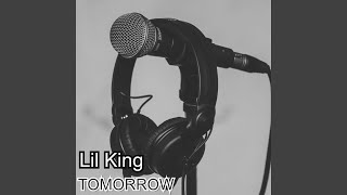 Tomorrow - Lil King