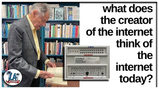 What does the Creator of the Internet think of the Internet today?   
