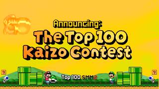 Announcing: The SMM2 Top 100 Kaizo Contest