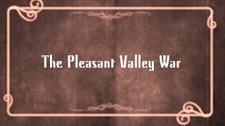 Pleasant Valley War