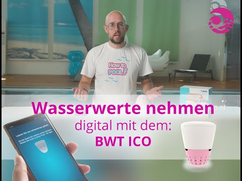 Wasserwerte nehmen digital mit dem BWT Ico