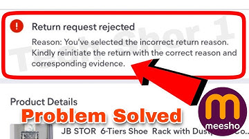 Meesho Return requested rejected Problem Solve