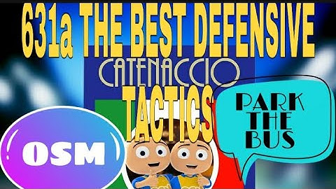 OSM Tactics : 631a Catenaccio, The Best Defensive tactic and Park The Bus to beat Bigger Squad !!!