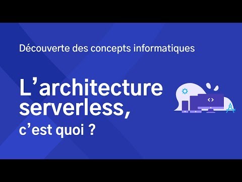 L'architecture Serverless, c'est