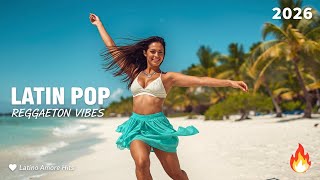 Latin Pop 2026 - Reggaeton Mix - Musica Latina, Best Latin  2026 🔥 Top Spanish & Dance Party Hits