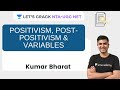 Positivism, Post-Positivism and Variables | Research Aptitude for NTA UGC NET Paper 1 | Kumar Bharat