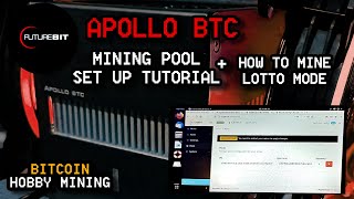 FutureBit Apollo BTC Mining Pool Set Up / How To Video Tutorial Including Lotto Mode! JTC21