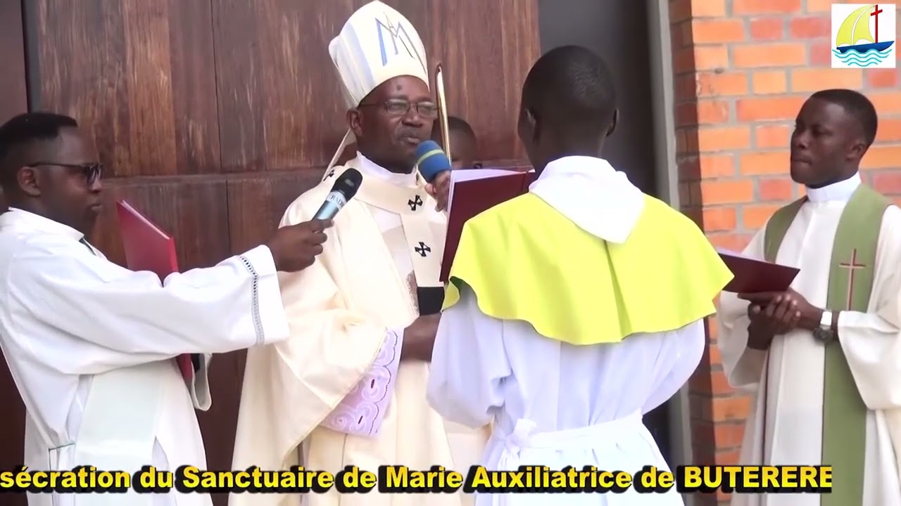 Consécration Sanctuaire Marie Auxiliatrice BUTERERE.  IHEZAGIRWA BIKIRA MARIYA MUTABAZI W'ABAKRISTU