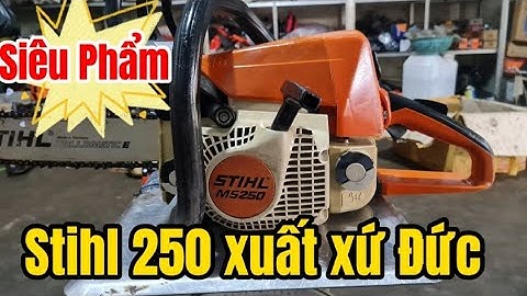 HÀNG HIẾM - 1 EM STIHL 250 ĐỜI 2010 - NÔNG CƠ QUỐC VIỆT ĐT; (ZALO) 0947485384