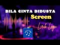 BILA CINTA DIDUSTA ~ SCREEN ~ LIRIK (NEW RECORDING BY Azzam Sham)