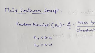 Fluid Continuum Concept || Knudsen Number