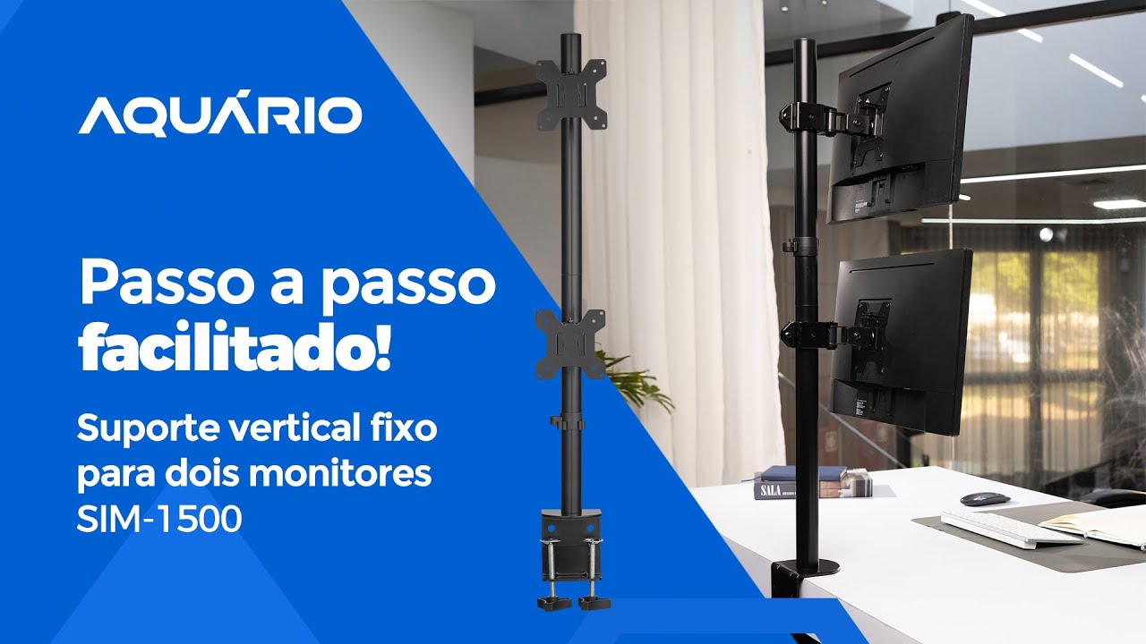Como instalar o Suporte Vertical Fixo Para Dois Monitores (SIM-1500) da Aquário