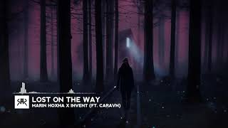 Marin Hoxha X Invent X Caravn - Lost On The Way Caravn