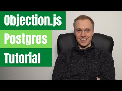 Node Objection.js tutorial with knex and Postgres | Node SQL ORM