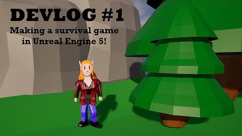 Starting a Survival game in Unreal Engine 5 || Devlog #1