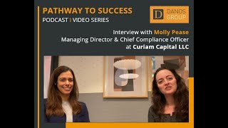 Pathway To Success Interview with Molly Pease, Mgn. Dir. & CCO at Curiam Capital LLC