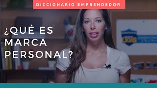Qué Es Marca Personal & Por Qué Es Importante