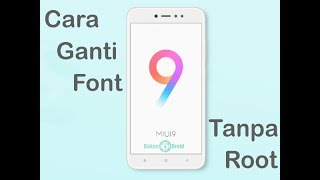 Cara merubah Font Pada HP Xiaomi Tanpa Root