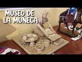 Museo de la muñeca- Artesanías mexicanas