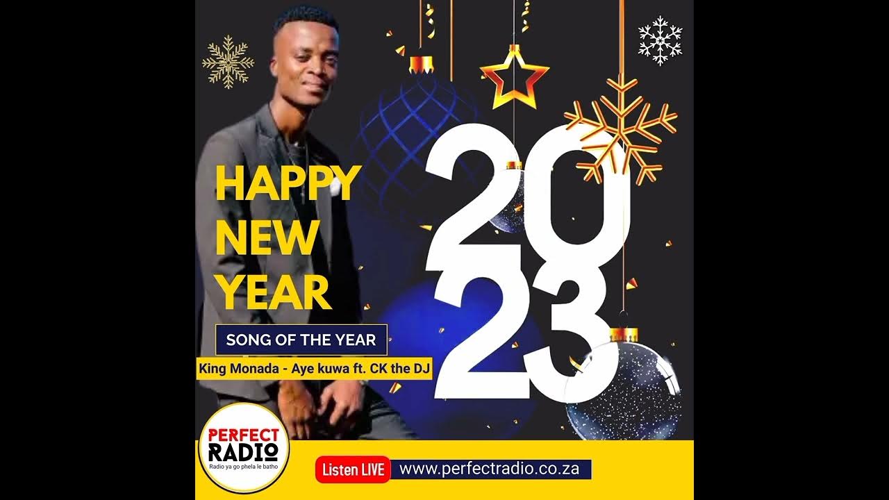 SONG OF THE YEAR 2022 King Monada Aye Kuwa Ft CK The DJ YouTube song-of-the-year-2022-king-monada-aye-kuwa-ft-ck-the-dj-youtube