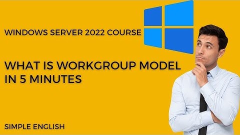 What Is  Workgroup Model in 5 Minutes |Windows Server 2022 | Learn Network Structures | Please Share