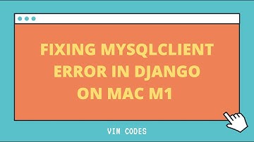 [Error solved] install mysql in django on Mac m1.
