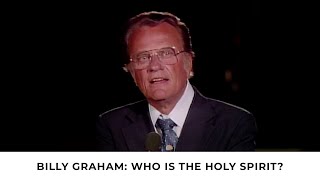 The Holy Spirit and You | Billy Graham Classic Sermon