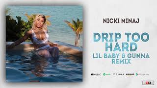 Nicki Minaj - Barbie Drip Lil Baby x Gunna