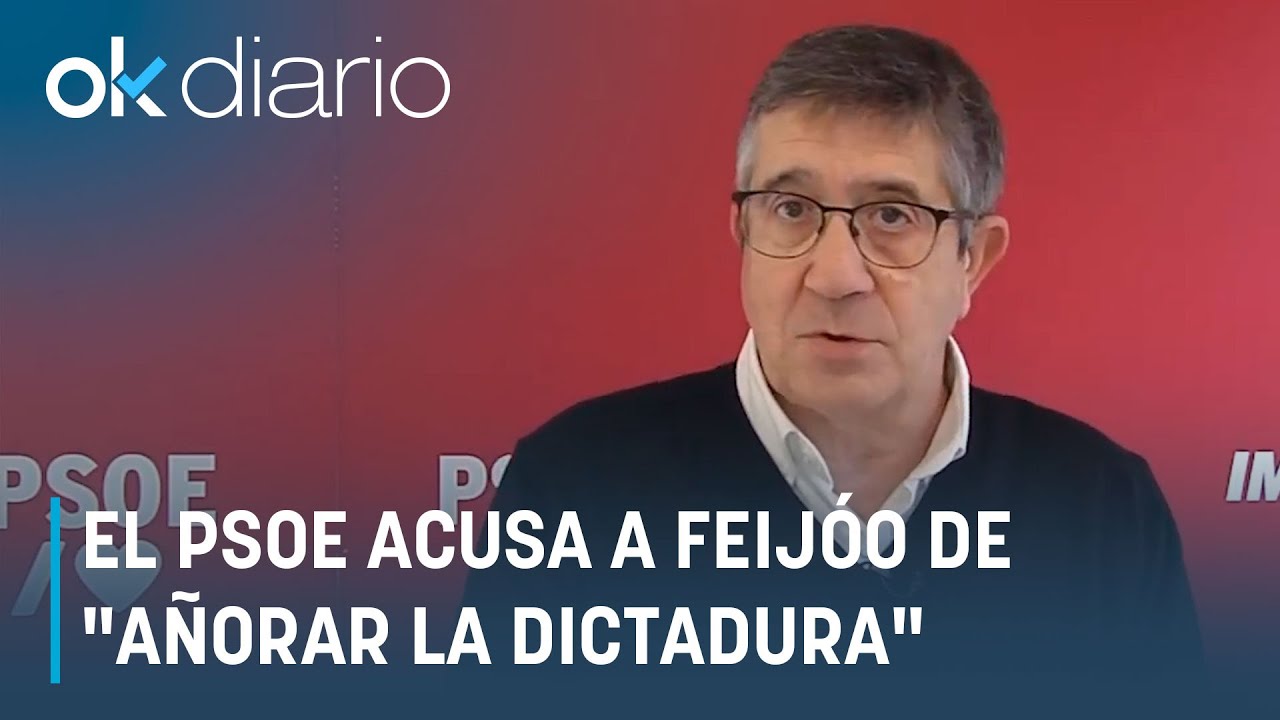 El PSOE acusa a Feijóo de "añorar la dictadura" por no ir a sus actos ...