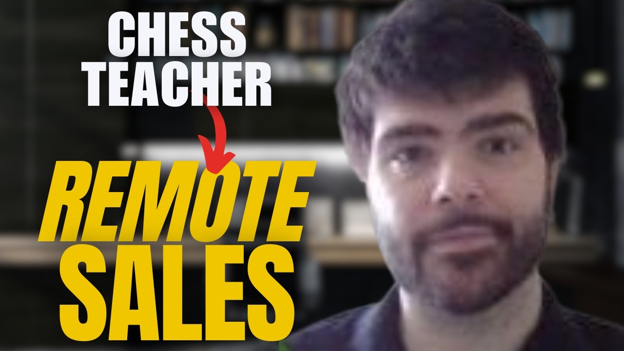 How He Went From Chess Teacher to Remote Sales in Just 6 Weeks!