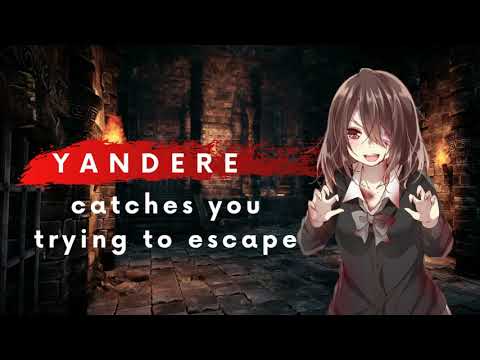 Yandere Catches You