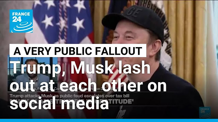 Trump threatens Musk's government deals as feud explodes over tax-cut bill • FRANCE 24 English