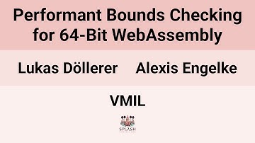 [VMIL24] Performant Bounds Checking for 64-Bit WebAssembly