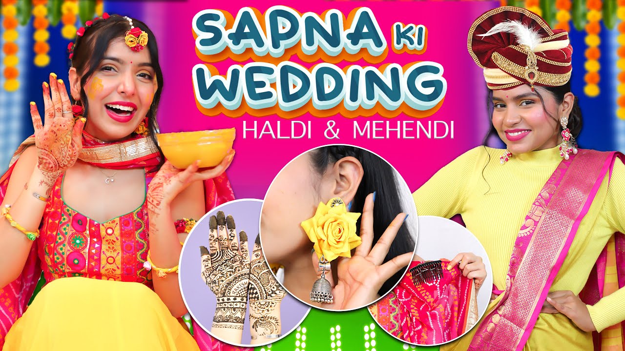 Sapna Ki Wedding – Haldi and Mehendi | Beauty & Fashion Hacks | Anaysa