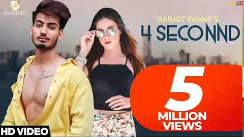 Listen to 4 SECONND (FULL SONG) - HARJOT PAWAR - Chill music -  New Punjabi Songs 2018