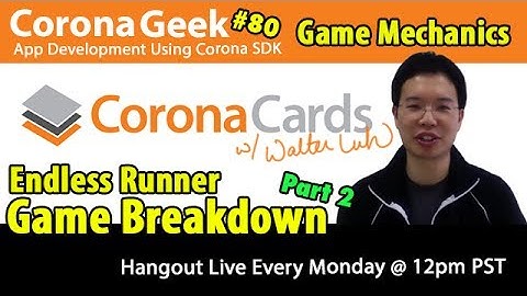 Corona Geek #80 - CoronaCards, Windows Phone, and Endless Runner Part 2