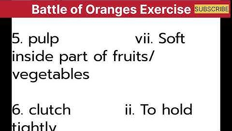Battle of Oranges Exercise Solution. Class 10 English. Unit 2 Reading 1