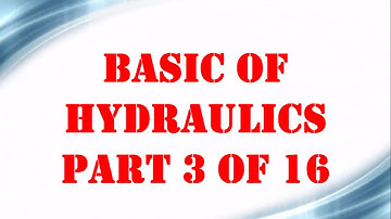 Basic of Hydraulics part 3 OF 16 | Mechanical Engineering