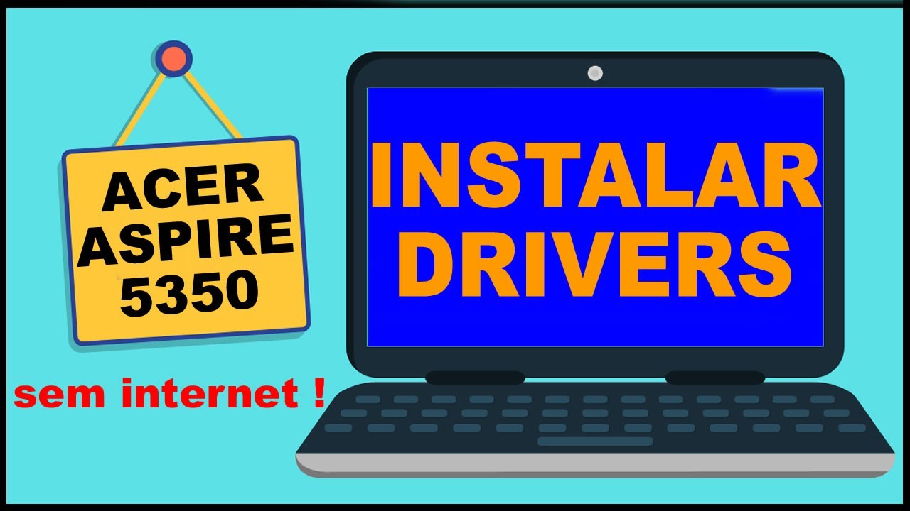 Como Instalar os Drivers Acer Aspire 5350 passo a passo