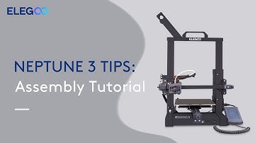 ELEGOO NEPTUNE 3: Assembly Tutorial