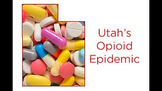 Episode 7: Utah's Opioid Epidemic