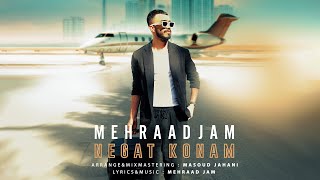 Mehraad Jam - Negat Konam | OFFICIAL TRACK مهراد جم - نگات کنم