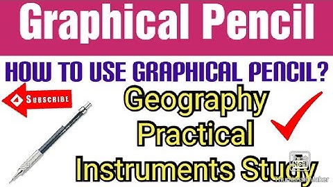 # USE OF GRAPHICAL PENCIL II GRAPHICAL PENCIL USE//GEOGRAPHY PRACTICAL STUDY GRAPHICAL PENCIL