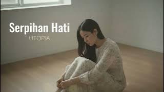 Serpihan hati - Utopia | Cover by Aini