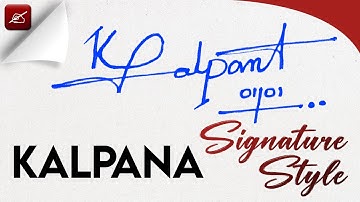 ✔️ Kalpana Name Signature Style | K signature style easy | How to create my name Signature